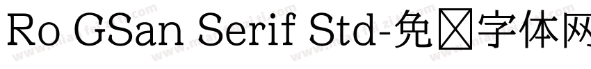 Ro GSan Serif Std字体转换